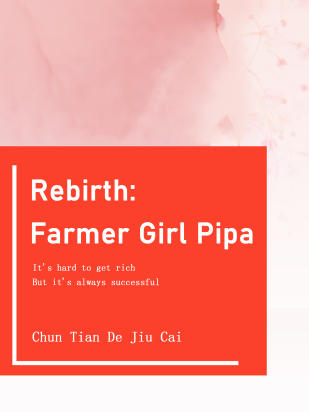 Rebirth: Farmer Girl Pipa